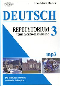 DEUTSCH 3 Repetytorium tematyczno - leksykalne (mp3) - Ewa Maria Rostek - książka