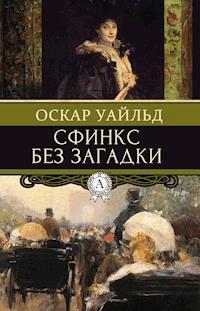 Сфинкс без загадки - Оскар Уайльд - ebook
