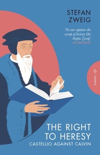 The Right to Heresy - Stefan Zweig - ebook