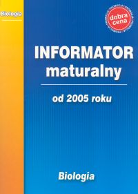 Informator maturalny - biologia -  - książka