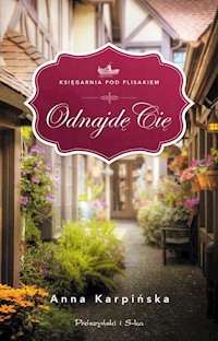 Odnajdę Cię - Anna Karpińska - ebook + audiobook + książka
