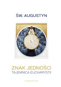 Znak jedności - Augustyn św. - książka