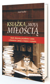 Książka moją miłością - Kuffel Józef - książka
