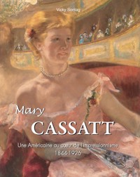 Mary Cassatt - L'art d'une femme - Victoria Charles - ebook