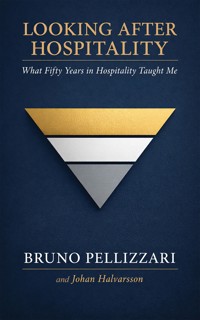 Looking After Hospitality - Bruno Pellizzari - ebook