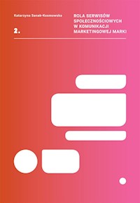 Rola serwisów społecznościowych w komunikacji marketingowej marki - Sanak-Kosmowska Katarzyna - książka