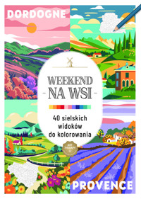 Art therapy Kolorowanka antystresowa Weekend na wsi. -  - książka