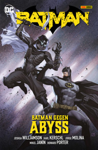 Batman - Bd. 6 (3. Serie): Kampf gegen Abyss - Bd. 6 (3. Serie): Kampf gegen Abyss - Williamson Joshua - ebook