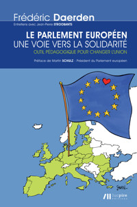 Le parlement européen. Une voie vers la solidarité - Frédéric Daerden - ebook