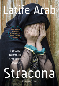 Stracona. Mroczne tajemnice arabskich klanów - Latife Arab - ebook + audiobook + książka