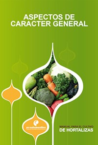 Manual para el Cultivo de Hortalizas. Aspectos de caracter general - Varios autores - ebook