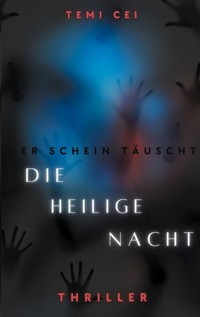 Der Schein Täuscht - Temi Cei - ebook