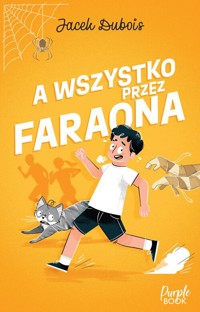 A wszystko przez Faraona - Jacek Dubois - ebook + audiobook + książka