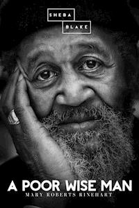 A Poor Wise Man - Mary Roberts Rinehart - ebook