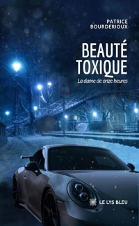 Beauté toxique - Patrice Bourderioux - ebook