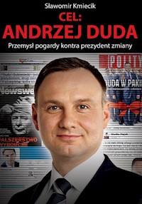 Cel: Andrzej Duda - Sławomir Kmiecik - książka