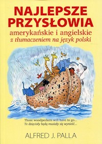 Najlepsze przysłowia amerykańskie i angielskie - Palla Alfred J. - książka