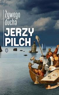 Żywego ducha - Jerzy Pilch - ebook + książka