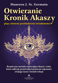 Otwieranie Kronik Akaszy - Maureen J. St. Germain - ebook