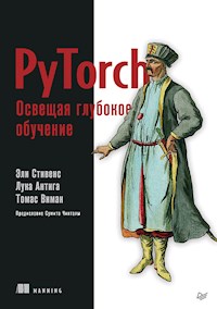 PyTorch. Освещая глубокое обучение - Эли Стивенс - ebook