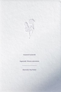 Żegaryszki. Wiersze najmniejsze - Czyżewski Krzysztof - książka
