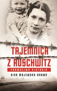 Tajemnica z Auschwitz - Nina Majewska-Brown - audiobook + książka