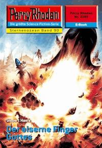 Perry Rhodan 2289: Der eiserne Finger Gottes - Gisbert Haefs - ebook