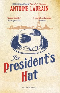 The President's Hat - Antoine Laurain - ebook