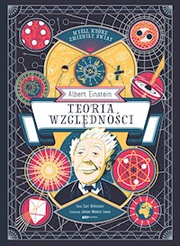 Myśli które zmieniły świat Albert Einstein Teoria względności - Wilkinson Carl - książka