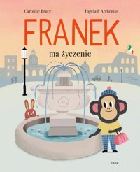 Franek ma życzenie - Bruce Caroline - książka