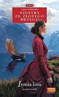 Siostry ze Złotego Brzegu 25 Ironia losu - Jeanette Semb - książka