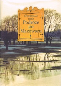 Podróże po Mazowszu - Herz Lechosław - ebook + książka