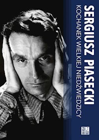 Kochanek Wielkiej Niedźwiedzicy - Sergiusz Piasecki - książka