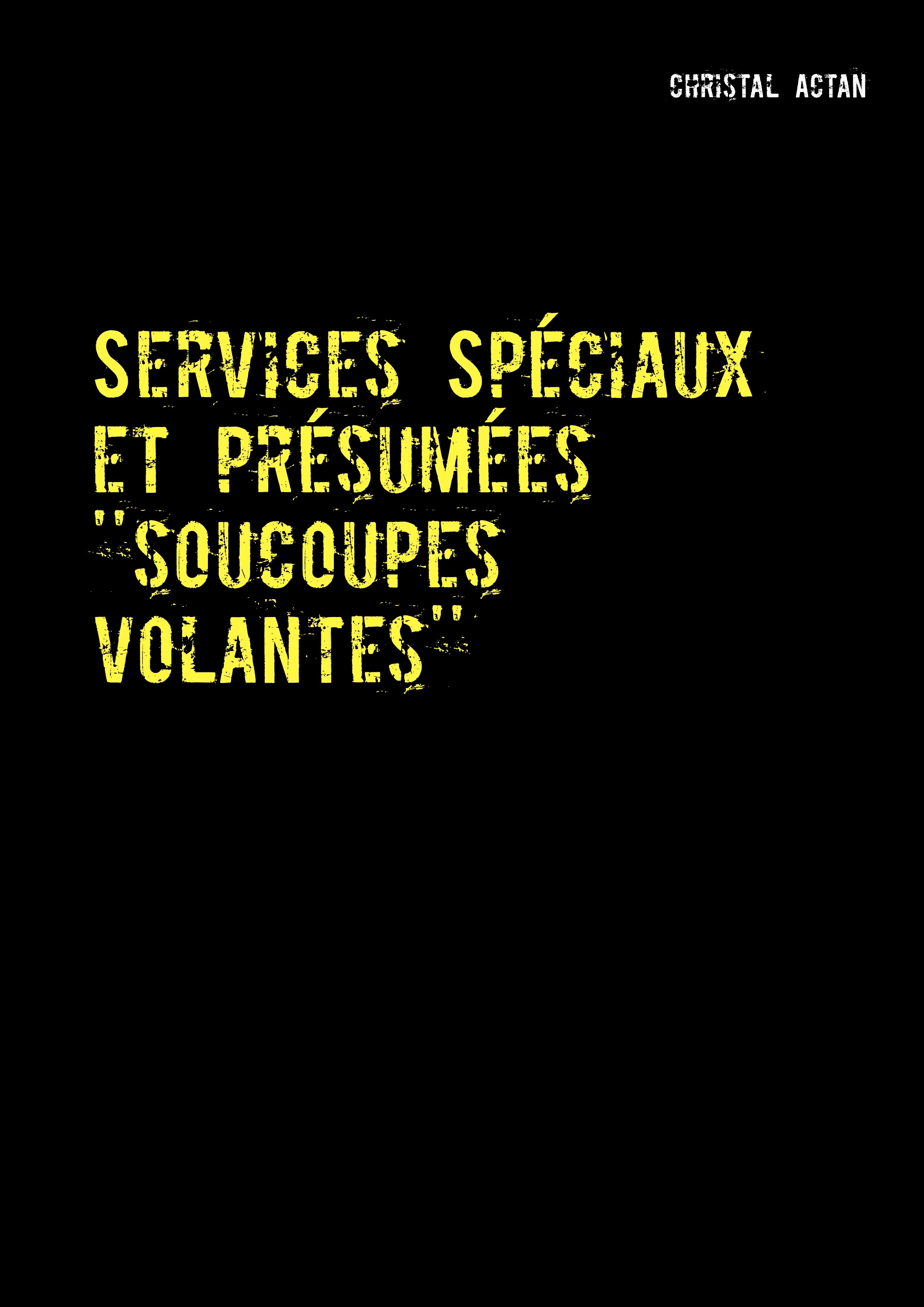 Services Spéciaux et présumées ''soucoupes volantes''