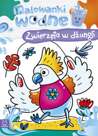 Malowanki wodne Zwierzęta w dżungli - Kajdana Sylwia - książka