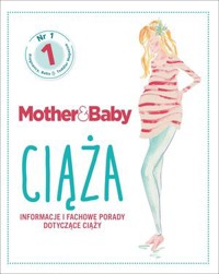 Mother&Baby. Ciąża. Informacje i fachowe porady - zbiorowa praca - książka
