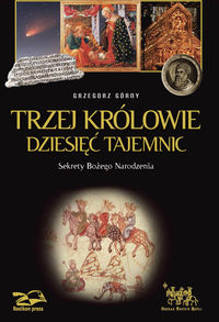 Trzej Królowie Dziesięć Tajemnic - Grzegorz Górny - książka