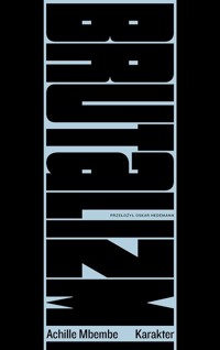 Brutalizm - Achille Mbembe - ebook + książka