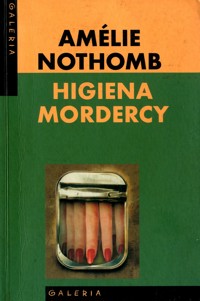 Higiena mordercy - Nothomb Amélie - ebook