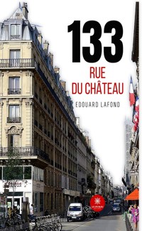 133 rue du château - Edouard Lafond - ebook