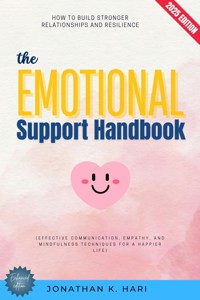 The Emotional Support Handbook: - Jonathan K. Hari - ebook