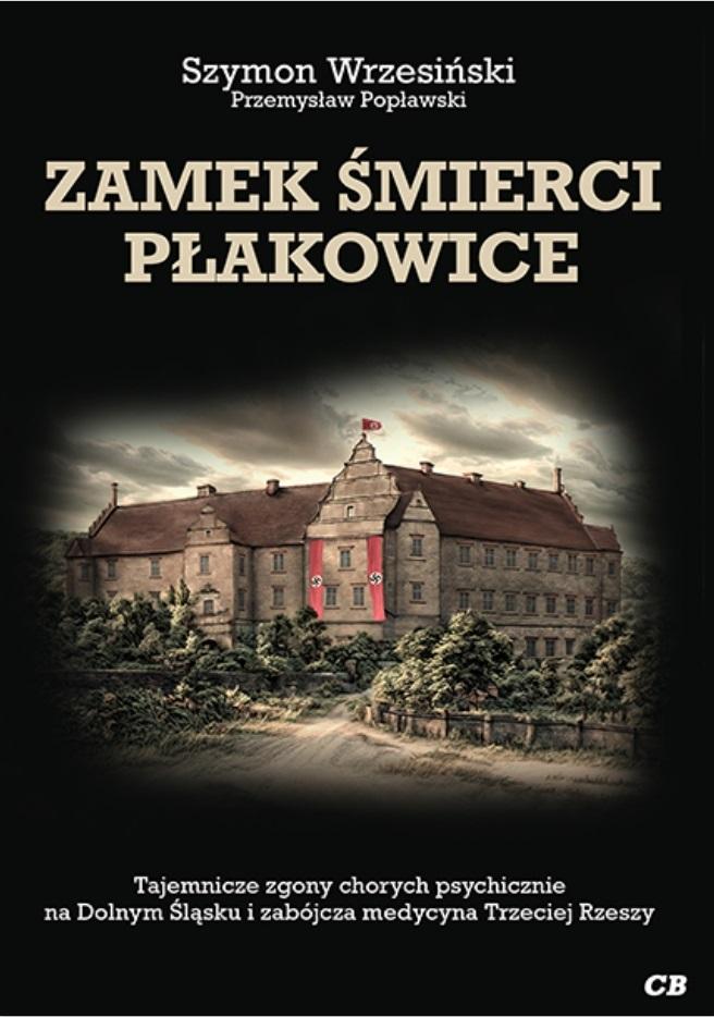 Zamek śmierci Płakowice - Szymon Wrzesiński - książka