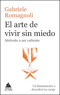 El arte de vivir sin miedo - Gabriele Romagnoli - ebook