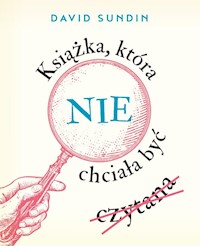 Książka, która nie chciała być czytana - Sundin David - ebook + książka