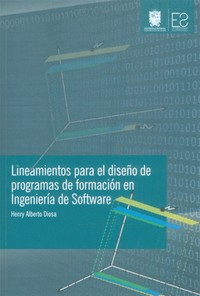 Lineamientos para el diseño de programas de formación en Ingeniería de Software - Henry Alberto Diosa - ebook
