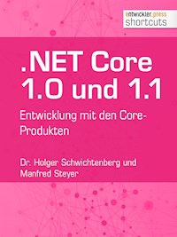 .NET Core 1.0 und 1.1 - Manfred Steyer - ebook