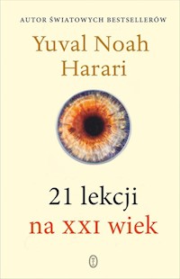 21 lekcji na XXI wiek - Yuval Noah Harari - ebook + audiobook + książka