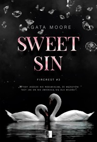 Sweet Sin. Seria Fircrest. Tom 3 - Moore Agata - książka