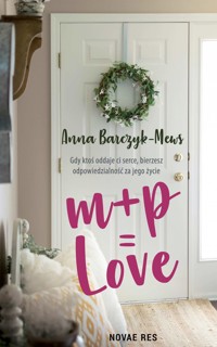 M+P=LOVE - Barczyk-Mews Anna - ebook + audiobook + książka