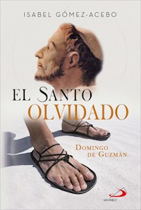 El santo olvidado - Isabel Gómez-Acebo Duque de Estrada - ebook